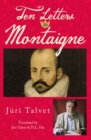 Ten Letters to Montaigne - Book