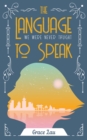 The Language We Were Never Taught to Speak - Book