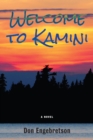 Welcome to Kamini : A Novel - Book
