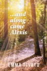 ...and along came Alexis Volume 32 - Book