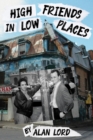 High Friends in Low Places Volume 37 - Book