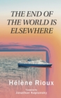 The End of the World Is Elsewhere - eBook