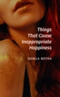 Things That Cause Inappropriate Happiness - Book