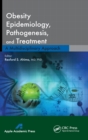 Obesity Epidemiology, Pathogenesis, and Treatment : A Multidisciplinary Approach - Book