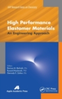 High Performance Elastomer Materials : An Engineering Approach - Book