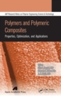 Polymers and Polymeric Composites : Properties, Optimization, and Applications - Book