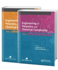Engineering of Polymers and Chemical Complexity, Two-Volume Set - Book