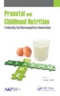 Prenatal and Childhood Nutrition : Evaluating the Neurocognitive Connections - Book