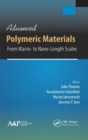 Advanced Polymeric Materials : From Macro- to Nano-Length Scales - Book
