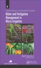 Water and Fertigation Management in Micro Irrigation - Book