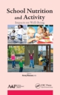 School Nutrition and Activity : Impacts on Well-Being - Book