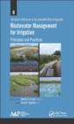 Wastewater Management for Irrigation : Principles and Practices - Book