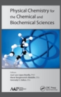 Physical Chemistry for the Chemical and Biochemical Sciences - Book