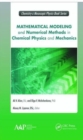 Mathematical Modeling and Numerical Methods in Chemical Physics and Mechanics - Book