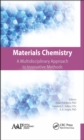 Materials Chemistry : A Multidisciplinary Approach to Innovative Methods - eBook