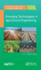 Emerging Technologies in Agricultural Engineering - Book