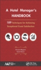 A Hotel Manager's Handbook : 189 Techniques for Achieving Exceptional Guest Satisfaction - eBook