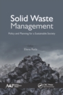 Solid Waste Management : Policy and Planning for a Sustainable Society - eBook