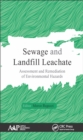 Sewage and Landfill Leachate : Assessment and Remediation of Environmental Hazards - eBook