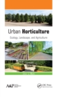 Urban Horticulture : Ecology, Landscape, and Agriculture - eBook