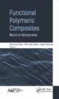 Functional Polymeric Composites : Macro to Nanoscales - Book