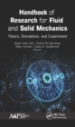 Handbook of Research for Fluid and Solid Mechanics : Theory, Simulation, and Experiment - Book