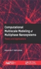 Computational Multiscale Modeling of Multiphase Nanosystems : Theory and Applications - Book