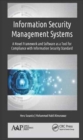 Information Security Management Systems : A Novel Framework and Software as a Tool for Compliance with Information Security Standard - Book