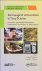 Technological Interventions in Dairy Science : Innovative Approaches in Processing, Preservation, and Analysis of Milk Products - Book