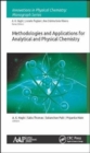Methodologies and Applications for Analytical and Physical Chemistry - Book