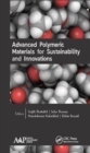 Advanced Polymeric Materials for Sustainability and Innovations - Book