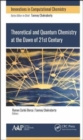 Theoretical and Quantum Chemistry at the Dawn of the 21st Century - Book