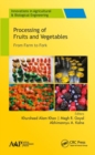 Processing of Fruits and Vegetables : From Farm to Fork - Book