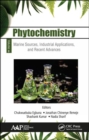 Phytochemistry : Volume 3: Marine Sources, Industrial Applications, and Recent Advances - Book