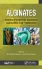 Alginates : Versatile Polymers in Biomedical Applications and Therapeutics - Book