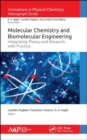 Molecular Chemistry and Biomolecular Engineering : Integrating Theory and Research with Practice - Book
