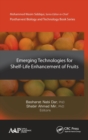 Emerging Technologies for Shelf-Life Enhancement of Fruits - Book