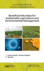 Beneficial Microbes for Sustainable Agriculture and Environmental Management - Book