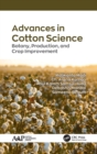 Advances in Cotton Science : Botany, Production, and Crop Improvement - Book