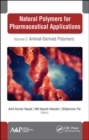 Natural Polymers for Pharmaceutical Applications : Volume 3: Animal-Derived Polymers - Book