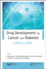 Drug Development for Cancer and Diabetes : A Path to 2030 - Book