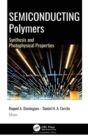 Semiconducting Polymers : Synthesis and Photophysical Properties - Book