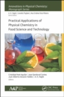 Practical Applications of Physical Chemistry in Food Science and Technology - Book