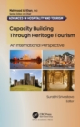 Capacity Building Through Heritage Tourism : An International Perspective - Book