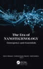 The Era of Nanotechnology : Emergence and Essentials - Book
