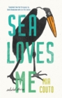 Sea Loves Me : Selected Stories - Book