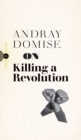 On Killing a Revolution - Book