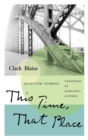 This Time, That Place : Selected Stories - Book