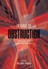 Regime of Obstruction : How Corporate Power Blocks Energy Democracy - Book