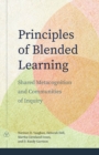 Principles of Blended Learning : Shared Metacognition and Communities of Inquiry - Book